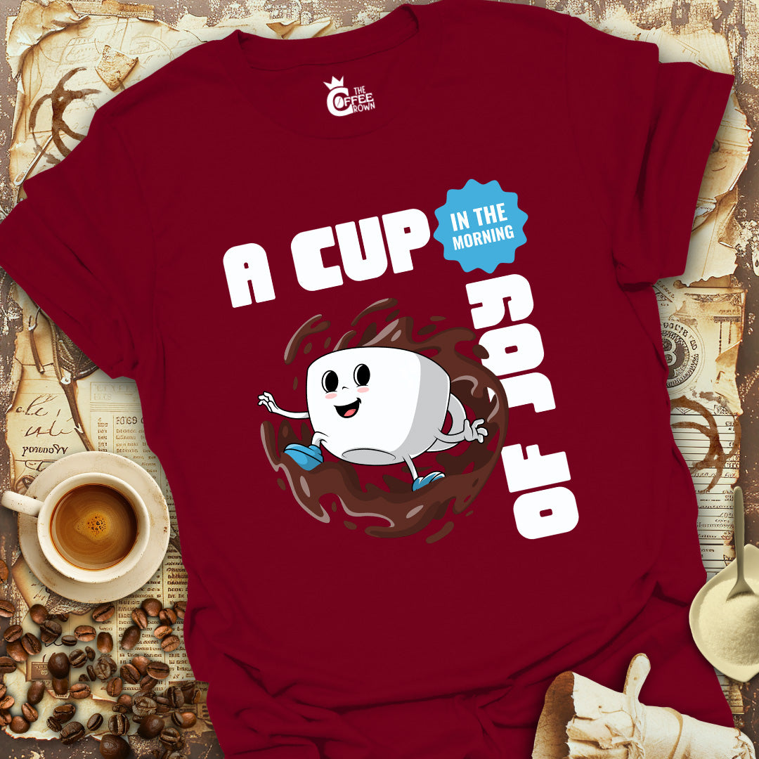 T-Shirt - A Cup of Joy