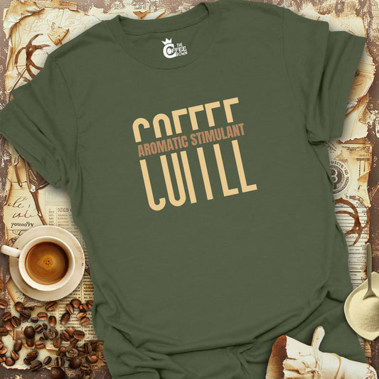 T-Shirt - Coffee Aromatic Stimulant