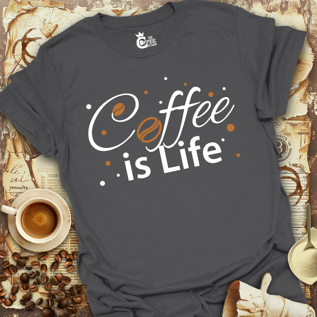 T-Shirt - Coffee is Life