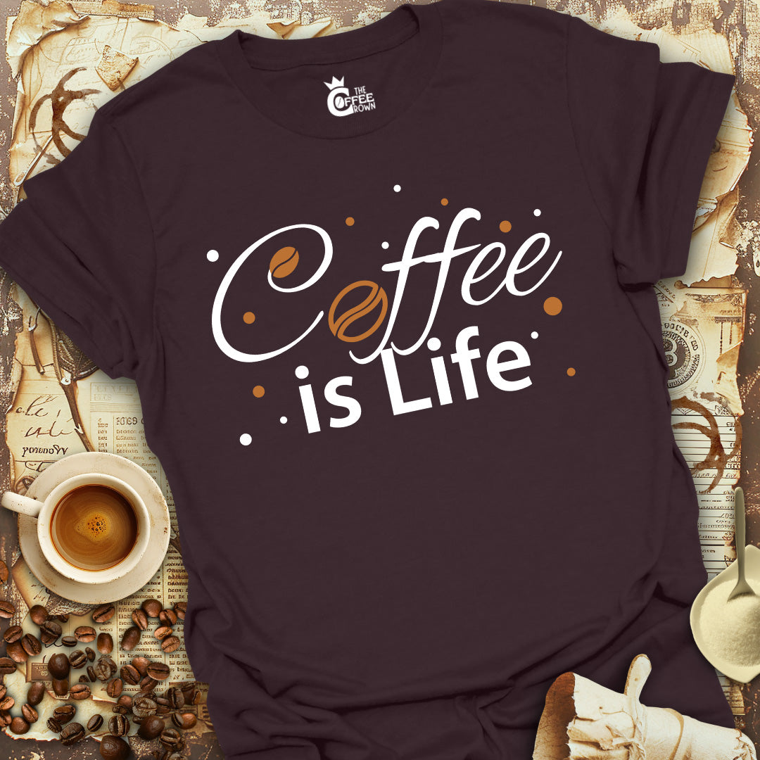 T-Shirt - Coffee is Life