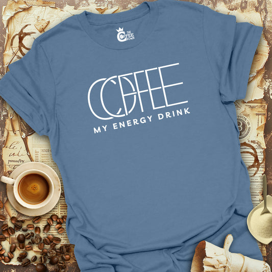 T-Shirt - Coffee My Energy Drink