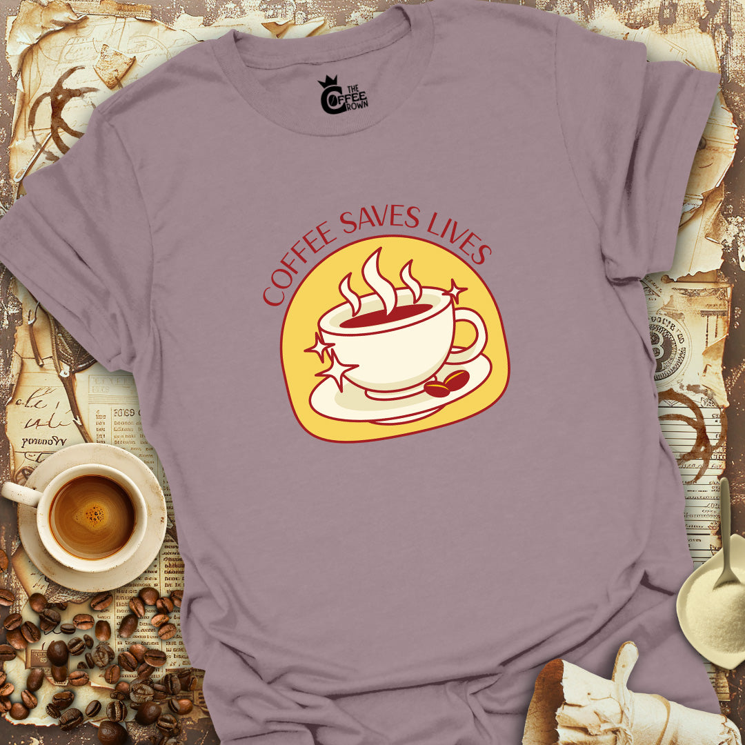 T-Shirt - Coffee Saves Lives