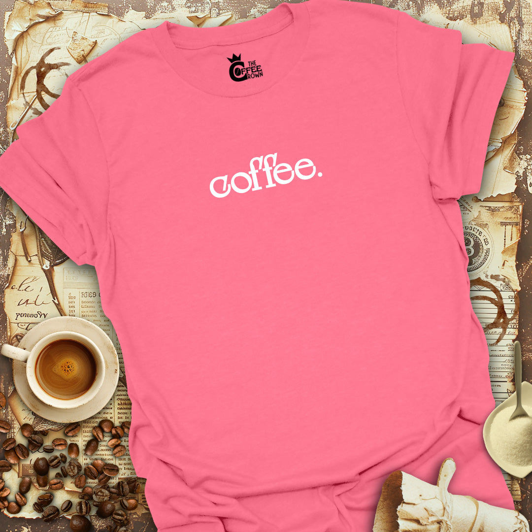 T-Shirt - Coffee Simple Word