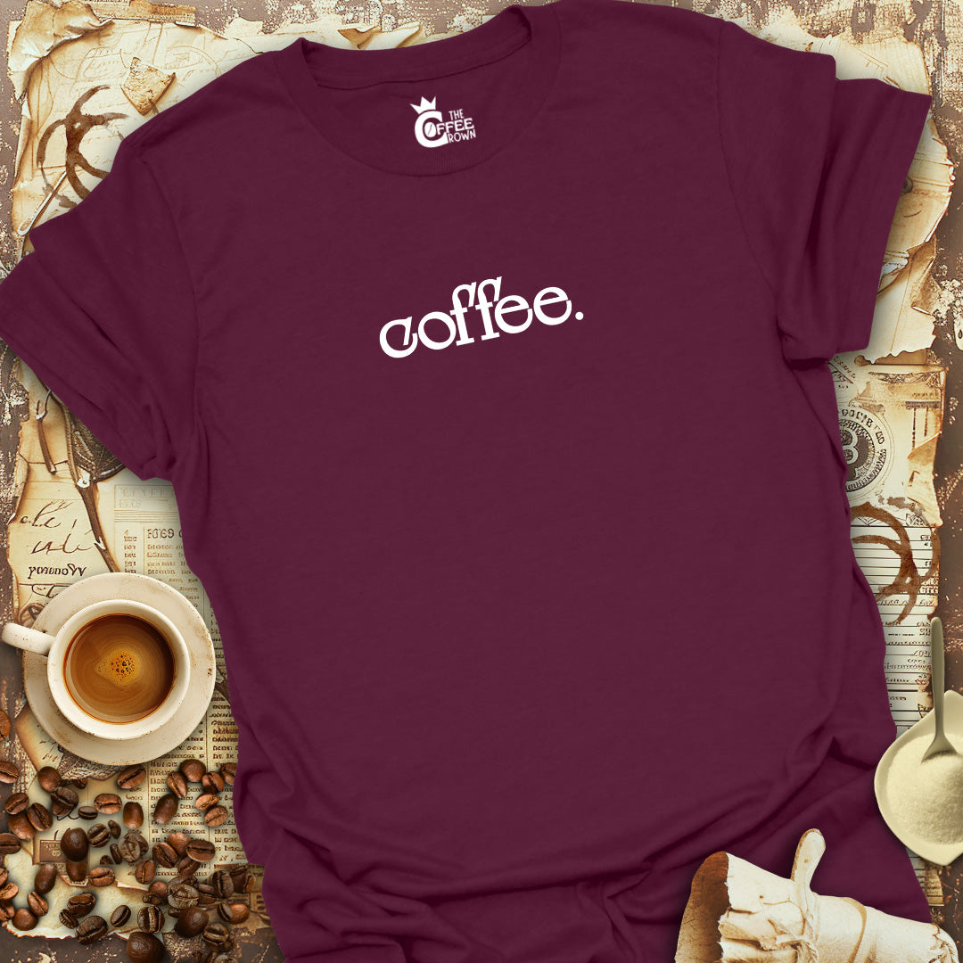 T-Shirt - Coffee Simple Word