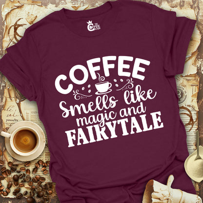 T-Shirt - Coffee Magic and Fairytale