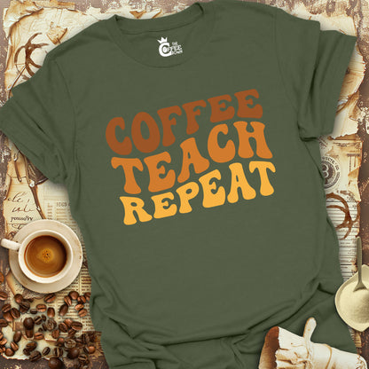 T-Shirt - Coffee Teach Repeat