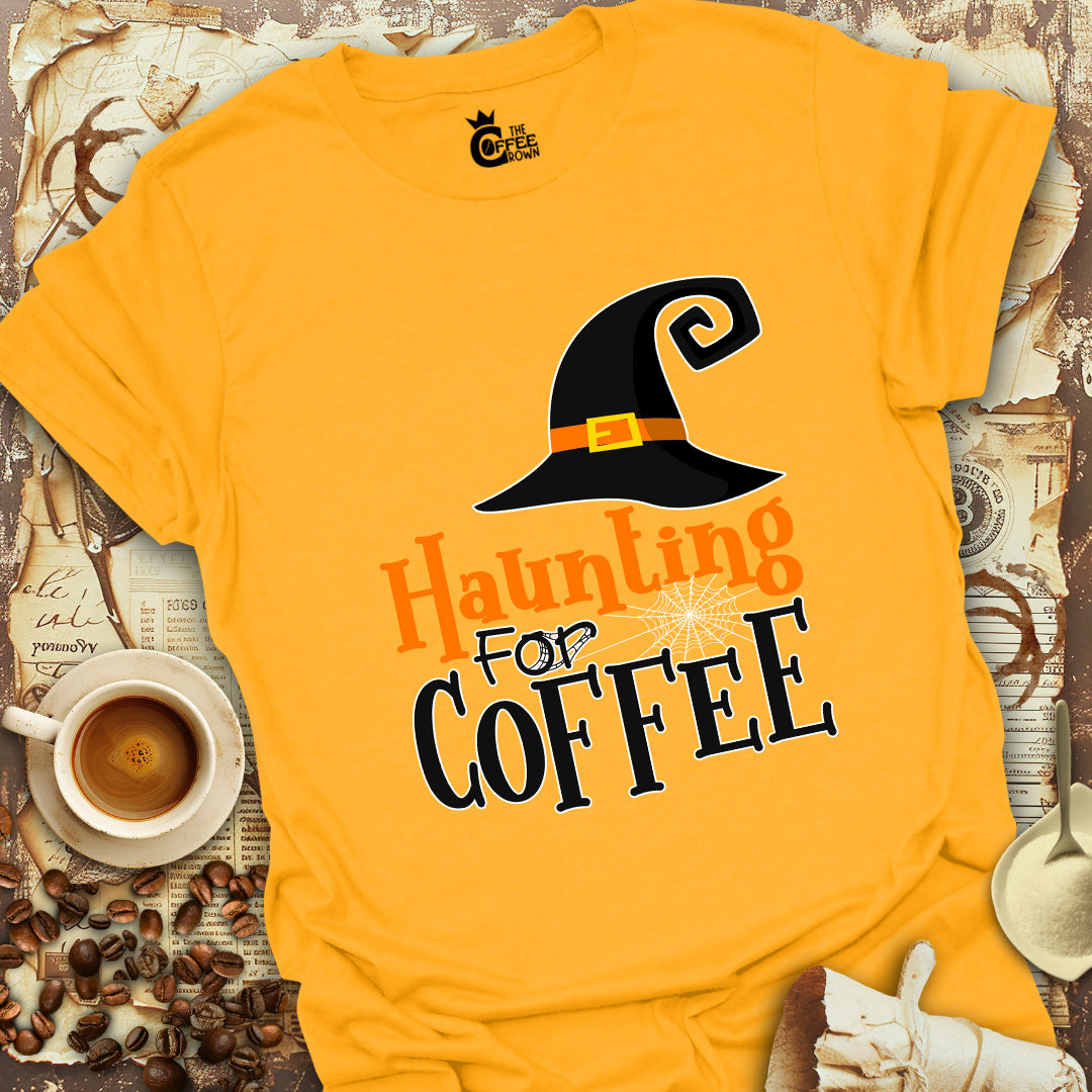 T-Shirt - Haunting For Coffee