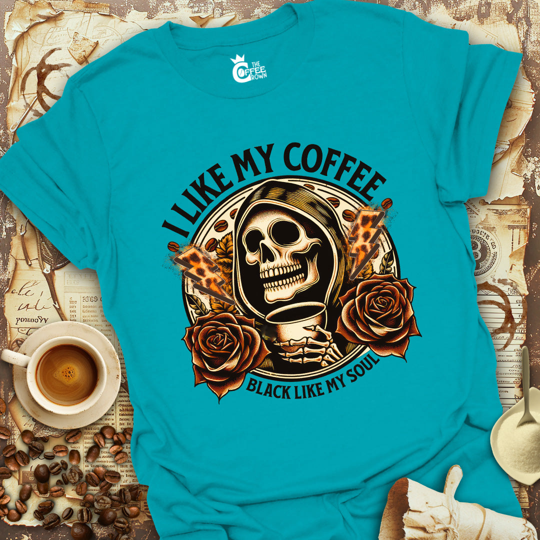 T-Shirt - Coffee Black Like My Soul