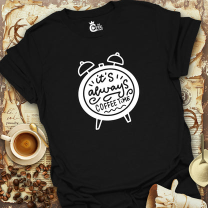 T-Shirt - It's Always Coffee Time